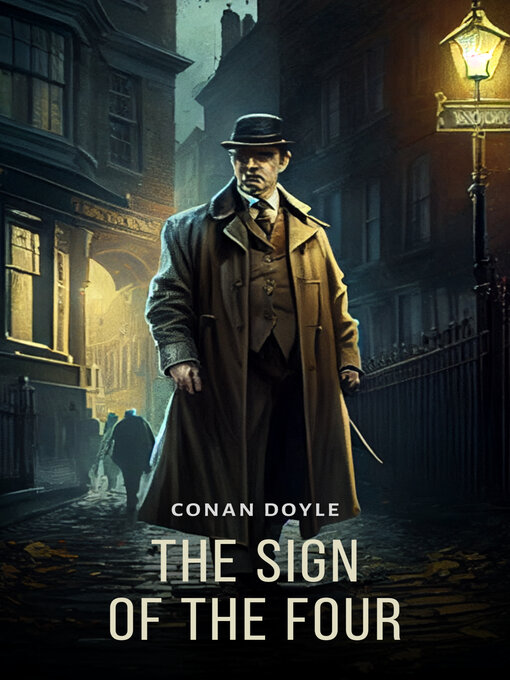 Title details for The Sign of the Four by Sir Arthur Conan Doyle - Available